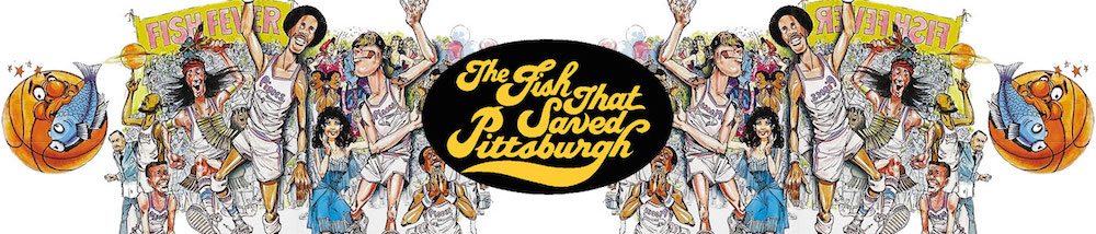 The Fish That Saved Pittsburgh